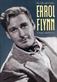 Errol Flynn: The Life and Career